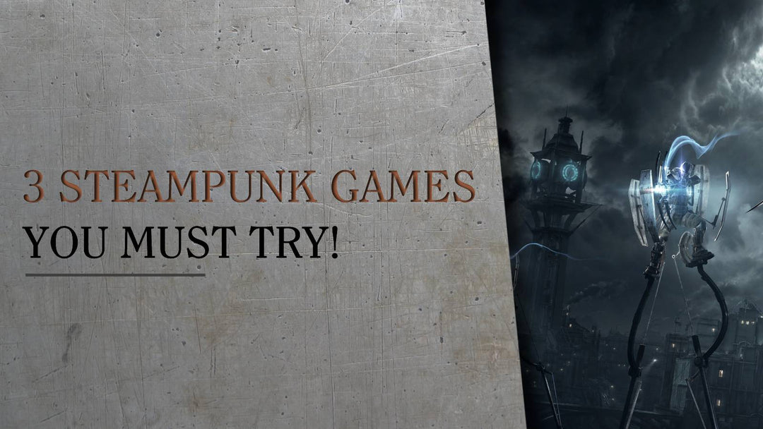 steampunk games to try