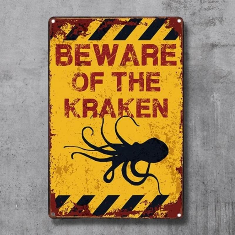 beware of the kraken sign