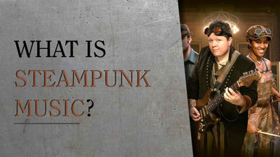 What is Steampunk music?